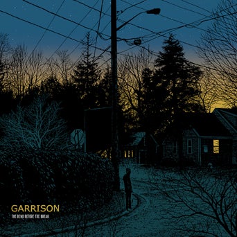Garrison - The Bend Before The Break