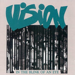 Vision - In The Blink Of An Eye [LP]