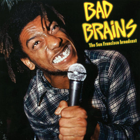 Bad Brains - The San Francisco Broadcast [LP]