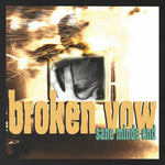 Broken Vow - Sane Minds End [LP]