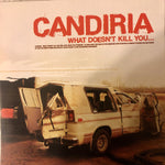 Candiria - What Doesn't Kill You [CD]