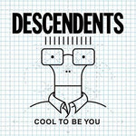Descendents - Cool To Be You [LP]
