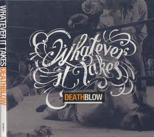 Whatever It Takes - Deathblow [CD]