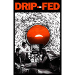Drip Fed - s/t