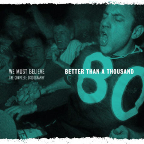 Better Than A Thousand - We Must Believe - discography [CD]