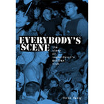 Everybody's Scene - The Story Of Connecticut's Anthrax Club [book]