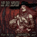 Die My Demon - Fear The One ...That Kills The Soul [CD]