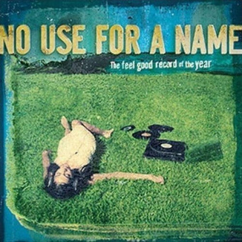 No Use For A Name - The Feel Good Record Of The Year [LP]