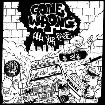 Gone Wrong - All Your Rage 7"