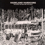 The Good The Bad And The Zugly - Hadeland Hardcore [LP]