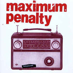 Maximum Penalty - Independent [CD]