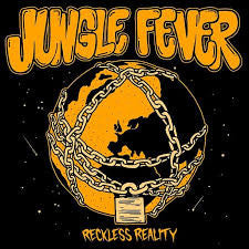 Jungle Fever - Reckless Reality [7"]