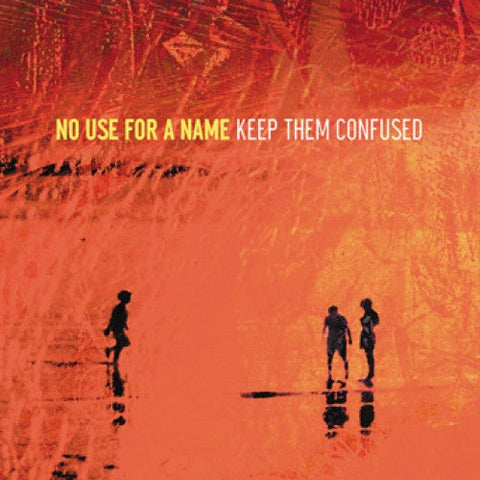 No Use For A Name - Keep Them Confused [LP]