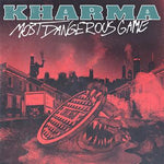 Kharma - Most Dangerous Game [7"]