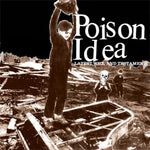 Poison Idea - Latest Will And Testament [LP]