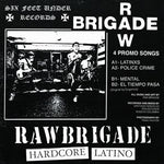Raw Brigade - Hardcore Latino 7"