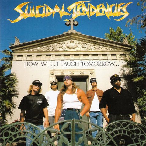 Suicidal Tendencies - How Will I Laugh Tomorrow... [CD]