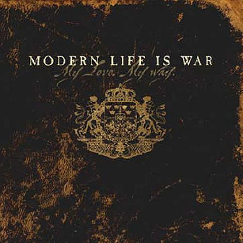 Modern Life Is War - My Love My Way [CD]
