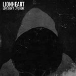 Lionheart - Love Don't Live Here [CD]