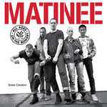 Matinee - All Ages On The Bowery [book]