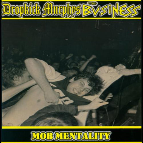 The Business / Dropkick Murphy's - Mob Mentality [7"]