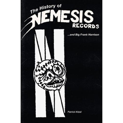 Patrick Kitzel - The History Of Nemesis Records [book]