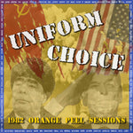 Uniform Choice - 1982 Orange Peel Sessions 7"