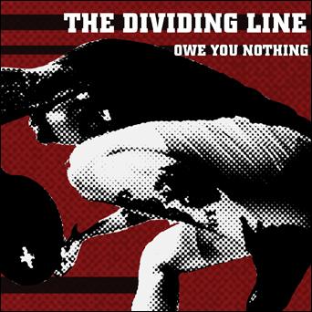 The Dividing Line - Owe You Nothing [LP]