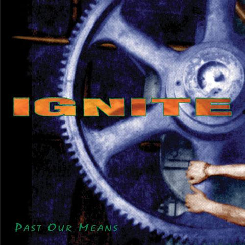 Ignite - Past Our Means [CD]