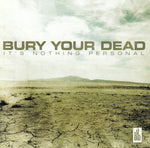 Bury Your Dead - Its Nothing Personal [CD]