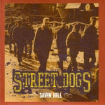 Street Dogs - Savin Hill [LP]