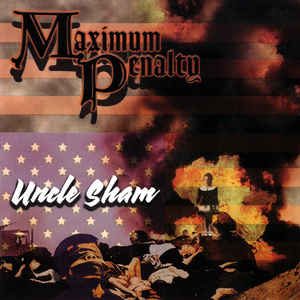 Maximum Penalty - Uncle Sham [CD]