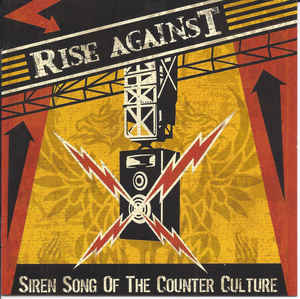 Rise Against - Siren Song Of The Counter Culture [CD]