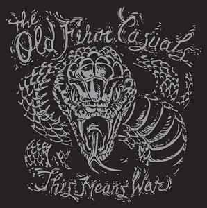 Old Firm Casuals - This Means War [LP]