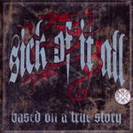 Sick Of It All - Based On A True Story [CD]