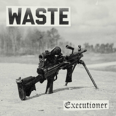Waste - Excecutioner [7"]