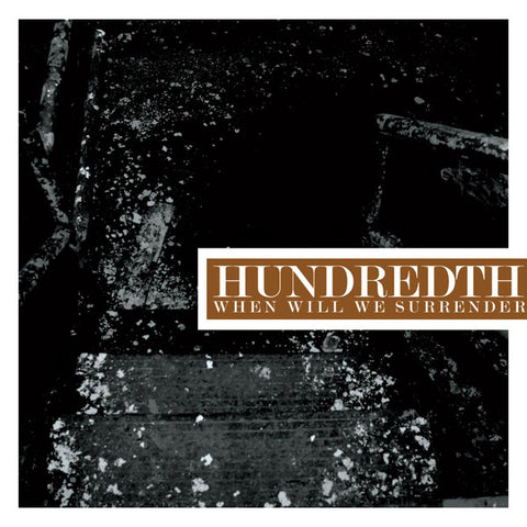 Hundredth - When Will We Surrender [CD]