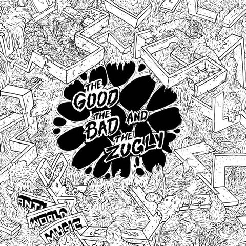 The Good The Bad And The Zugly - Anti World Music [LP]